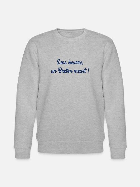 Bretagne - Sans beurre ... - Sweat bio CHANGER Stanley/Stella Unisexe - gris chiné