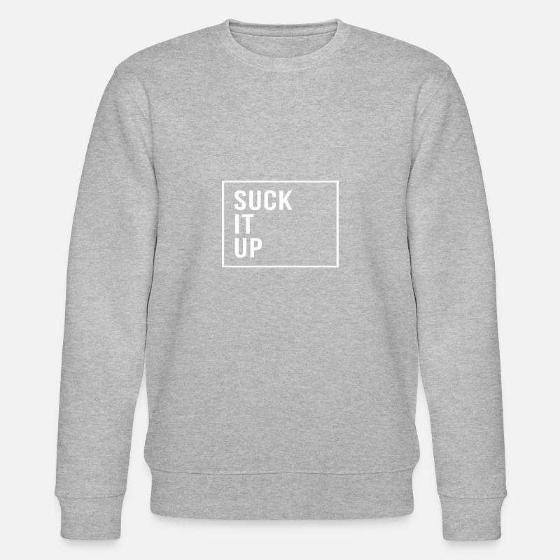 Suck it up - Stanley/Stella CHANGER Unisex Organic Sweatshirt - heather grey