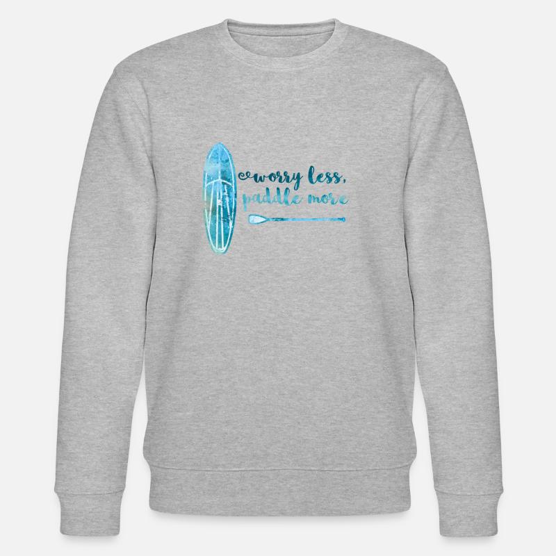 Worry less paddle more Stand Up Paddle Board SUP - Stanley/Stella CHANGER Unisex Organic Sweatshirt - heather grey