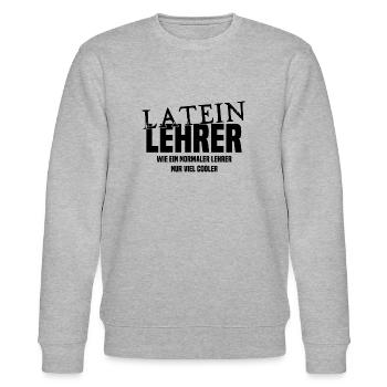 Lateinlehrer - Wie ein normaler Lehrer nur cooler - Stanley/Stella Unisex Bio-Sweatshirt CHANGER  - Grau meliert - Vorne - Nik (191cm) & Marisol (170cm)
