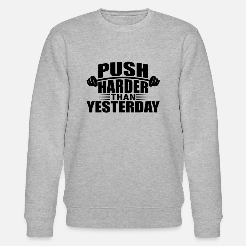 Push harder than Yesterday - Stanley/Stella Unisex Bio-Sweatshirt CHANGER  - Grau meliert