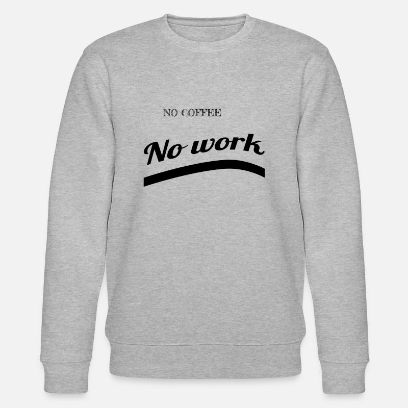 café - pas de café - Sweat bio CHANGER Stanley/Stella Unisexe - gris chiné