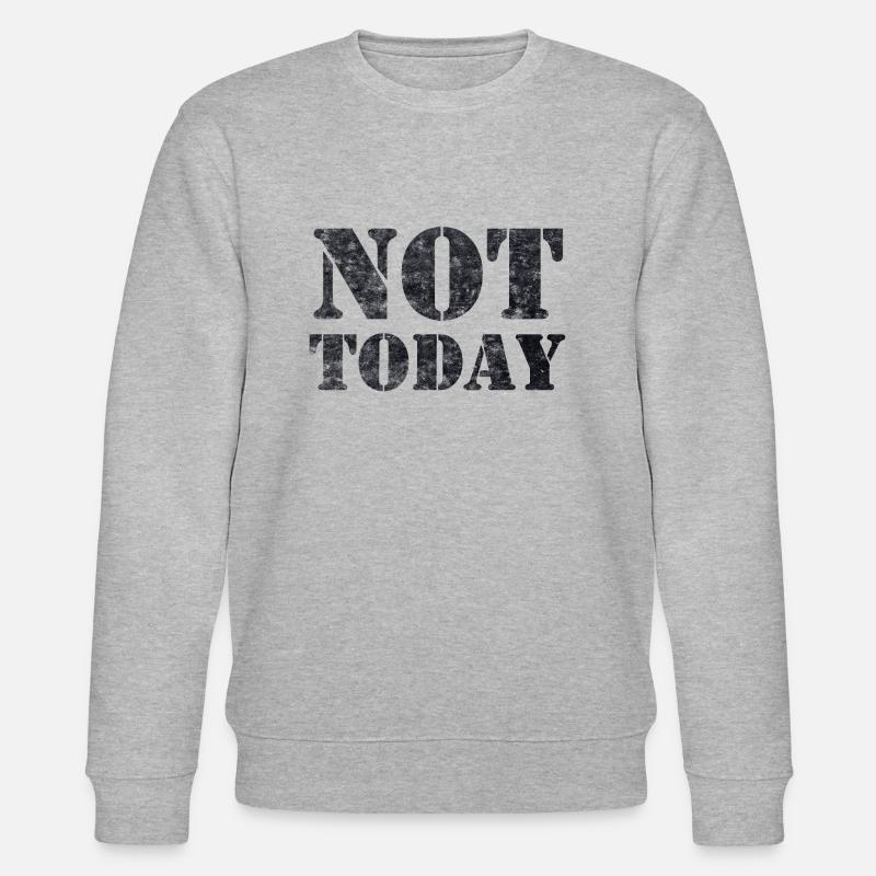 Not Today - Stanley/Stella Unisex Bio-Sweatshirt CHANGER  - Grau meliert