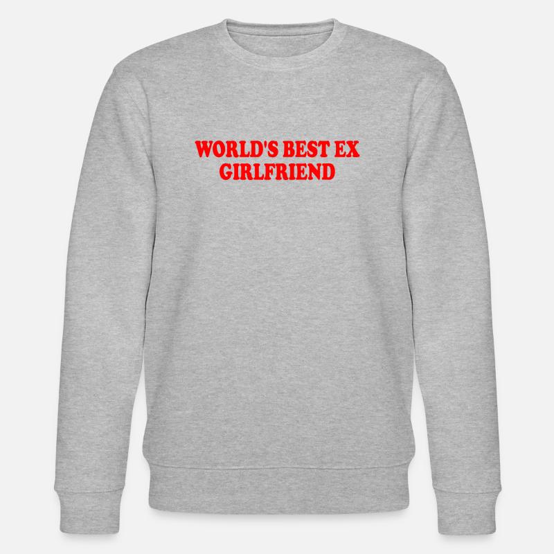 world's best ex girlfriend - Stanley/Stella Unisex Bio-Sweatshirt CHANGER  - Grau meliert