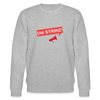 ON STRIKE Poster - Stanley/Stella CHANGER Unisex Organic Sweatshirt - heather grey - Front - Nik (191cm) & Marisol (170cm)