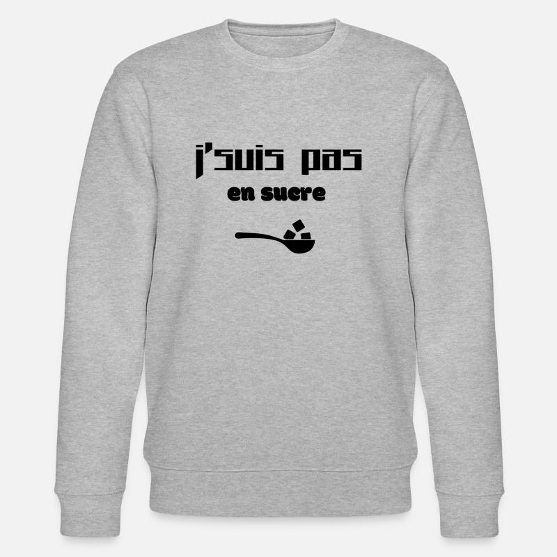 J'suis pas en sucre - Sweat bio CHANGER Stanley/Stella Unisexe - gris chiné