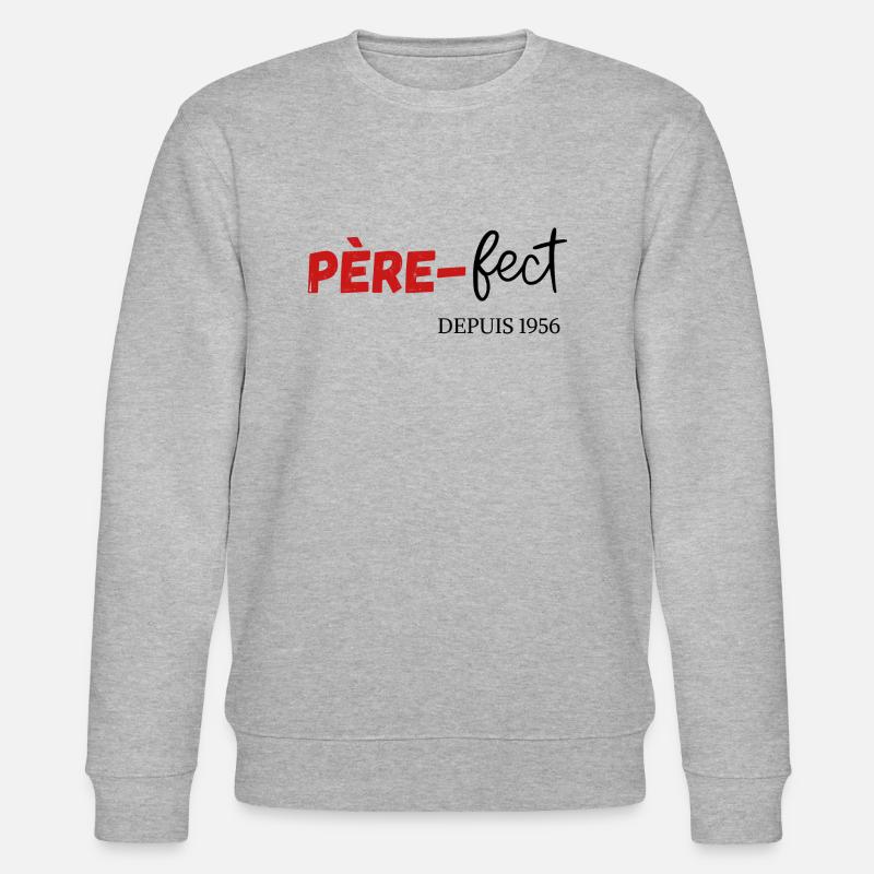 Père fect Depuis 1956 - Sweat bio CHANGER Stanley/Stella Unisexe - gris chiné