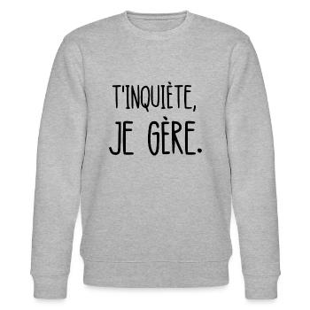 t'inquiète je gère - Sweat bio CHANGER Stanley/Stella Unisexe - gris chiné - Devant - Nik (191cm) & Marisol (170cm)