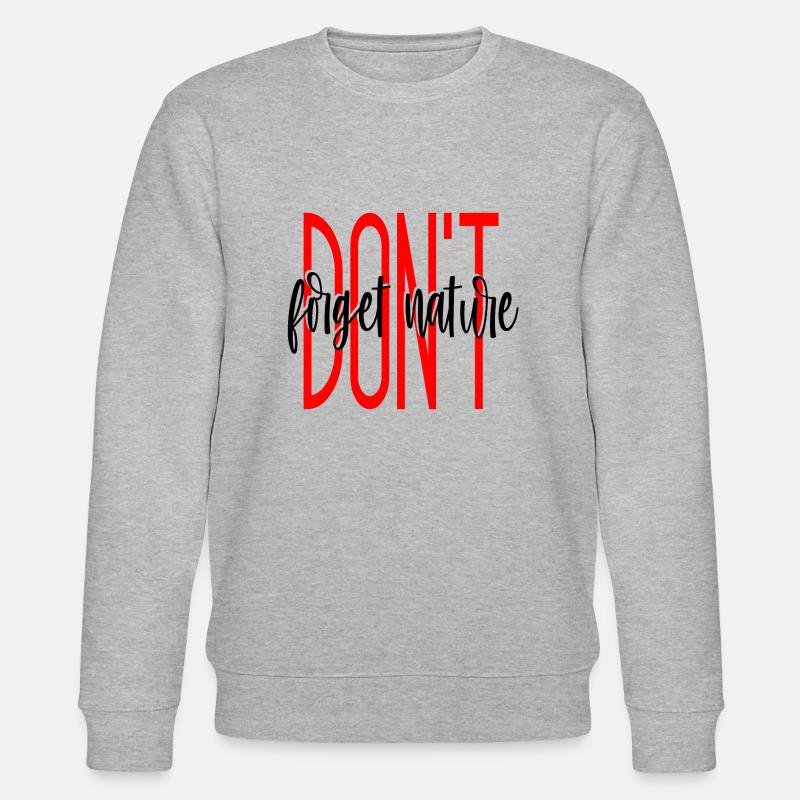 DONT forget nature - Stanley/Stella Unisex Bio-Sweatshirt CHANGER  - Grau meliert