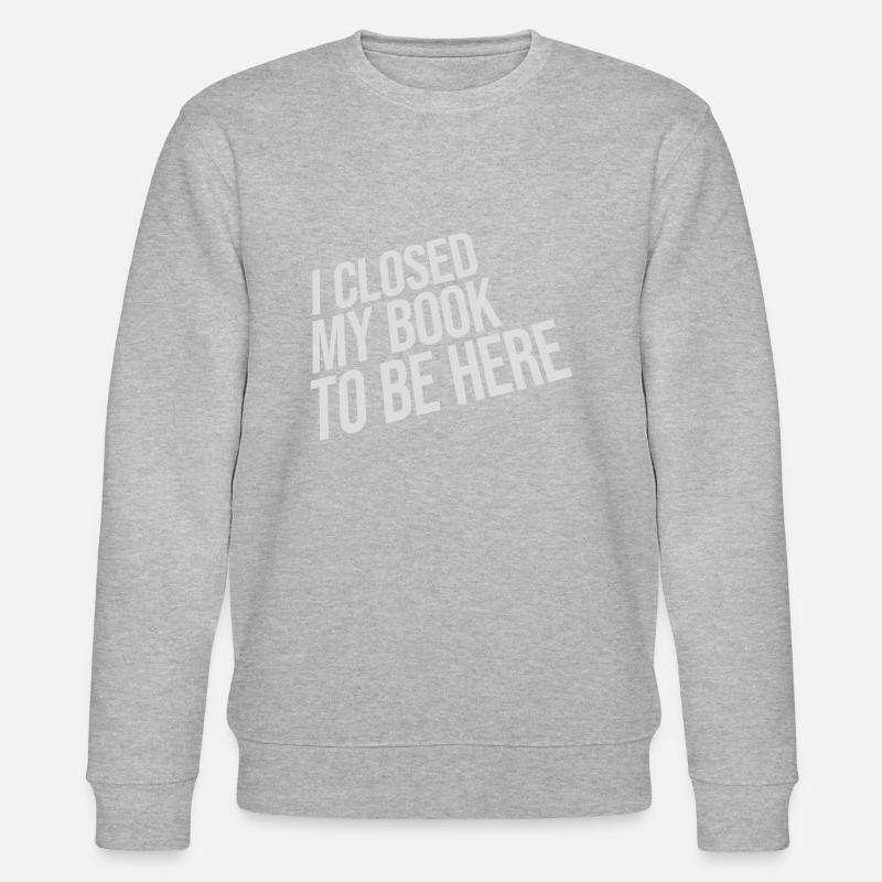 I closed my book - Stanley/Stella CHANGER Unisex Organic Sweatshirt - heather grey
