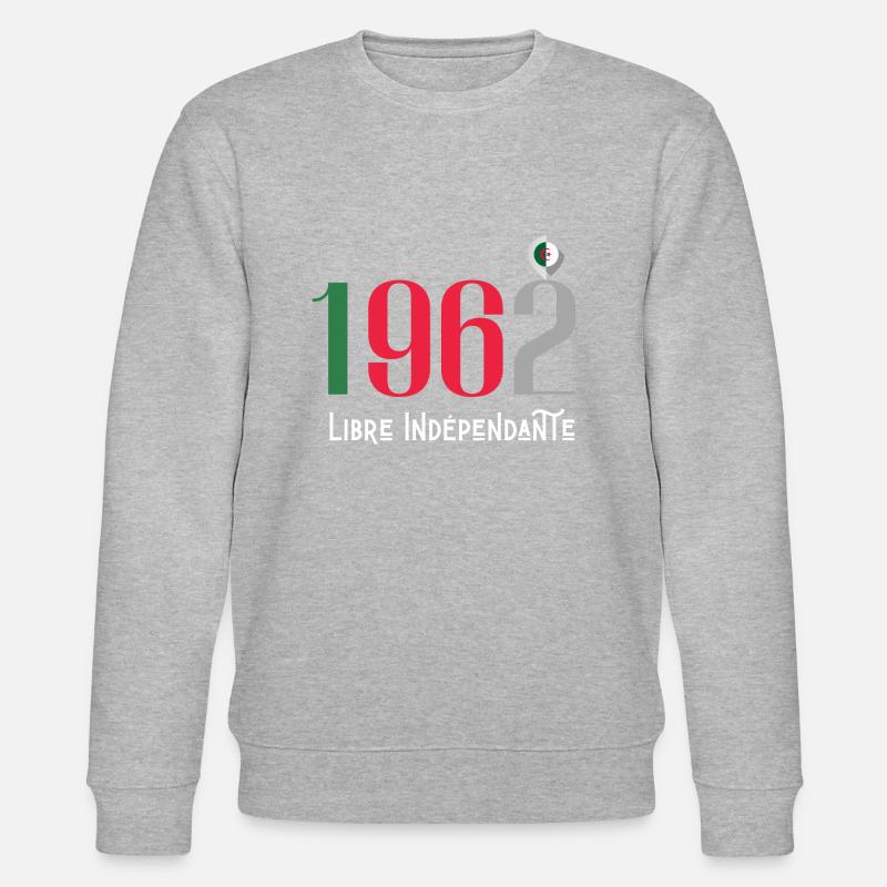 1962 une Algérie libre indépendante - Sweat bio CHANGER Stanley/Stella Unisexe - gris chiné