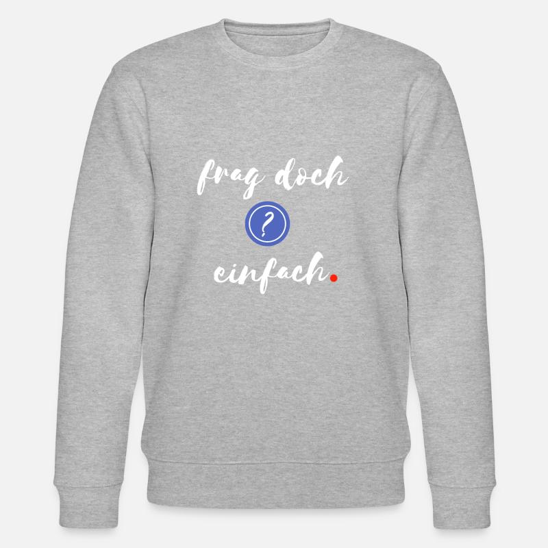 Il suffit de demander - Sweat bio CHANGER Stanley/Stella Unisexe - gris chiné