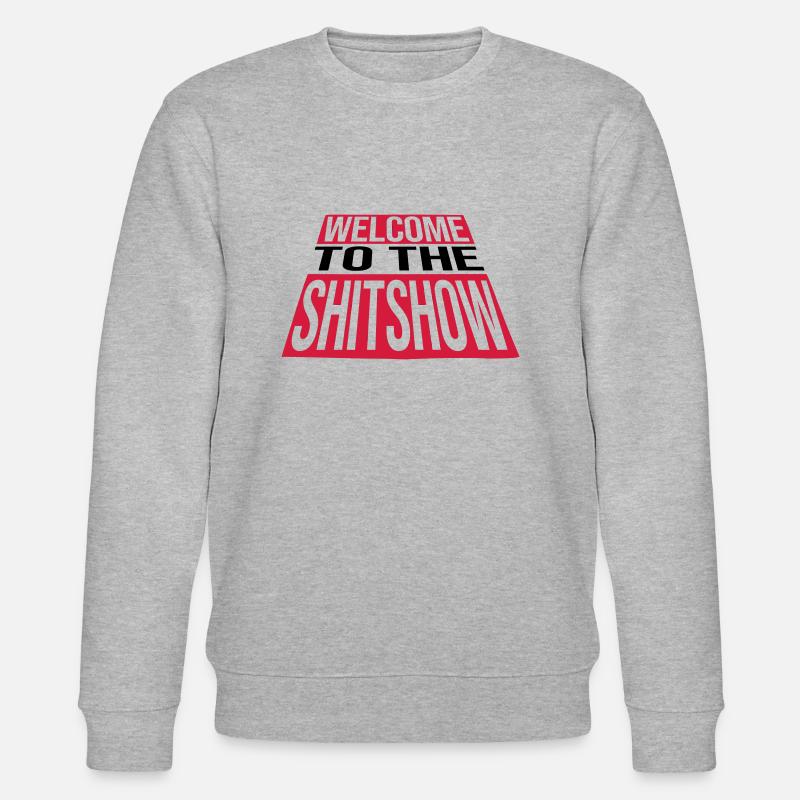 Welcome Shitshow Crazy - Stanley/Stella Unisex Bio-Sweatshirt CHANGER  - Grau meliert