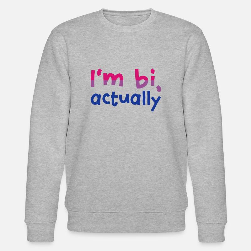 I'm bi, actually - Stanley/Stella Unisex Bio-Sweatshirt CHANGER  - Grau meliert