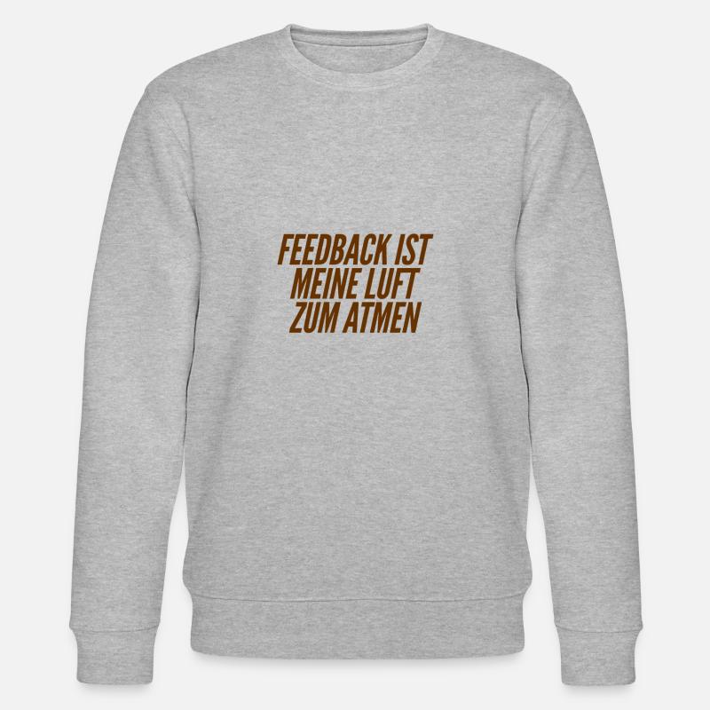 Feedback ist spitze - Stanley/Stella Unisex Bio-Sweatshirt CHANGER  - Grau meliert
