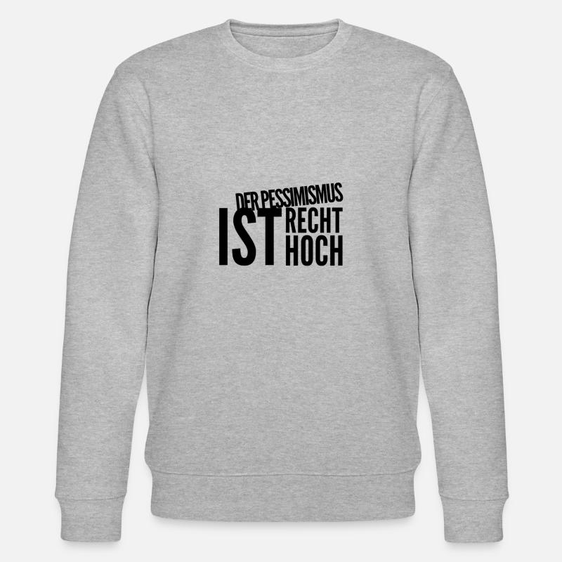 Je suis pessimiste en ce moment - Sweat bio CHANGER Stanley/Stella Unisexe - gris chiné