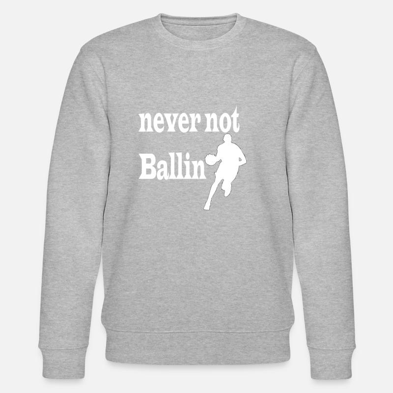 never not ballin weiss - Stanley/Stella Unisex Bio-Sweatshirt CHANGER - Grau meliert