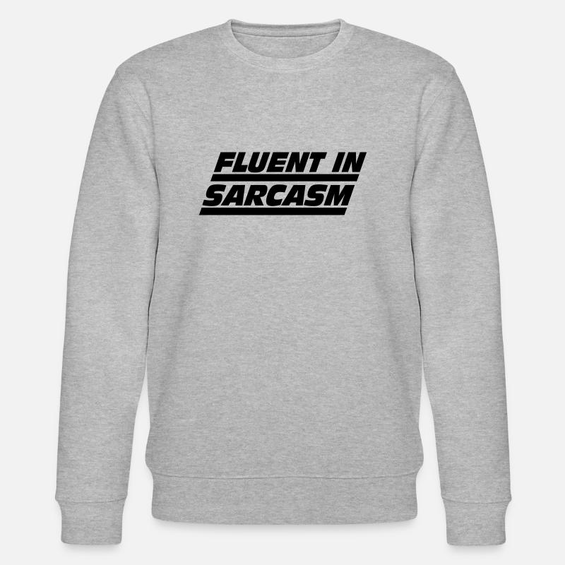 Maîtrise du sarcasme - Sweat bio CHANGER Stanley/Stella Unisexe - gris chiné