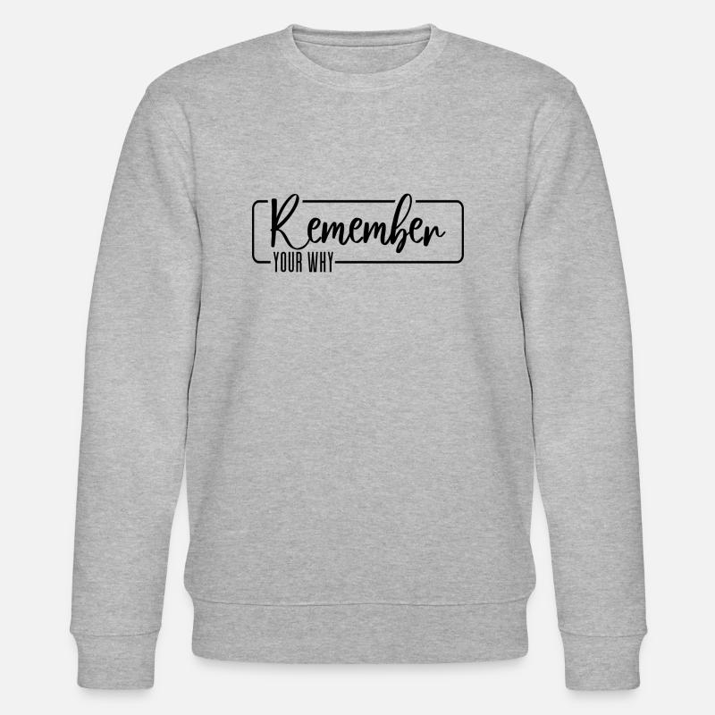 Remember Your Why - Stanley/Stella Unisex Bio-Sweatshirt CHANGER  - Grau meliert