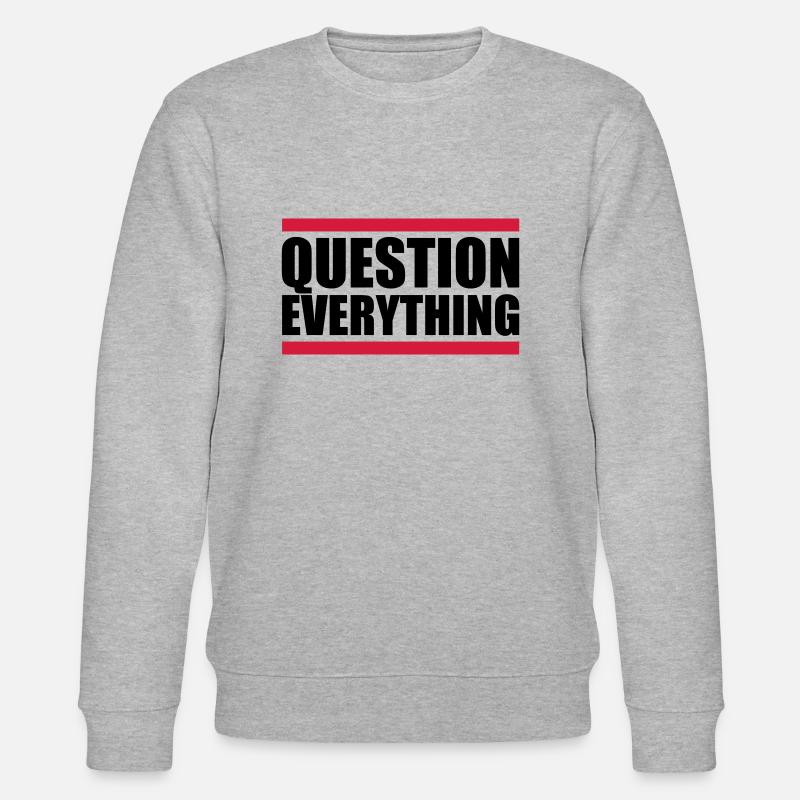 Question Everything bar - Stanley/Stella CHANGER Unisex Organic Sweatshirt - heather grey