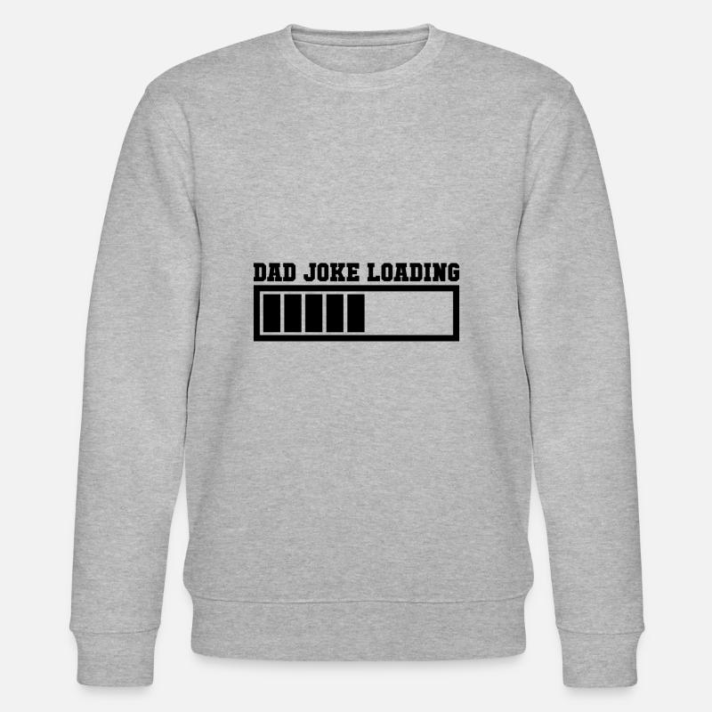 Dad Joke Loading Gift - Stanley/Stella CHANGER Unisex Organic Sweatshirt - heather grey