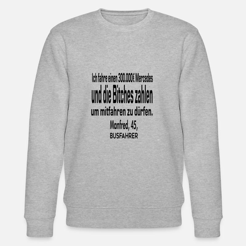 Lustiger busfahrer spruch - Stanley/Stella Unisex Bio-Sweatshirt CHANGER - Grau meliert