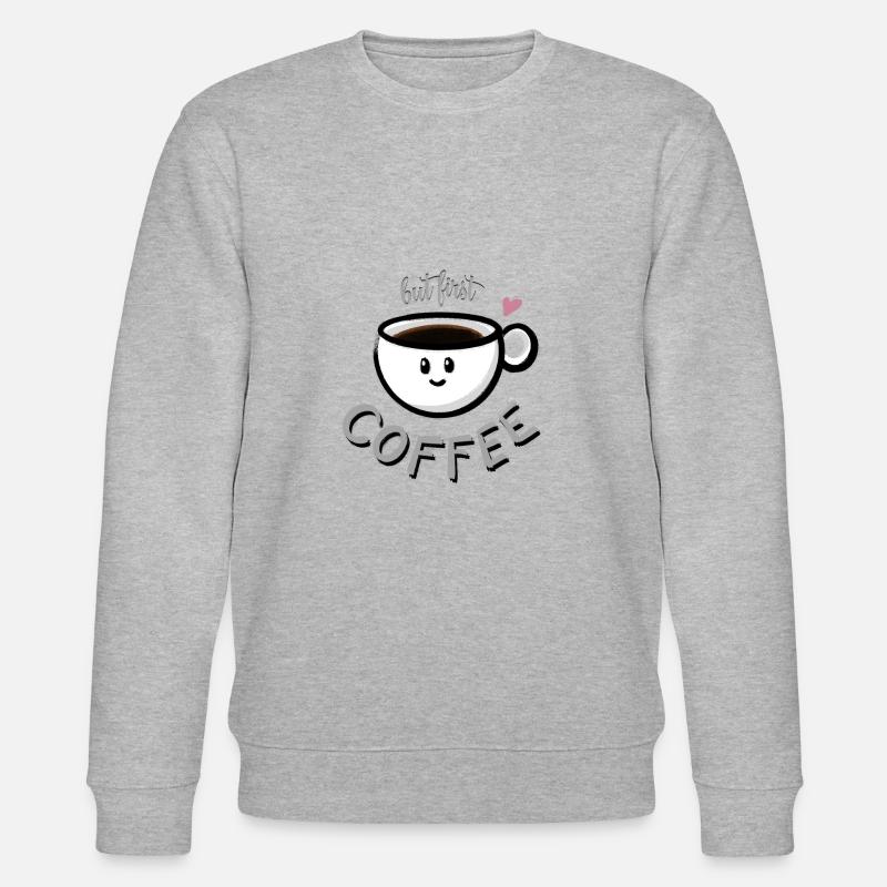 but first COFFEE - Stanley/Stella Unisex Bio-Sweatshirt CHANGER  - Grau meliert