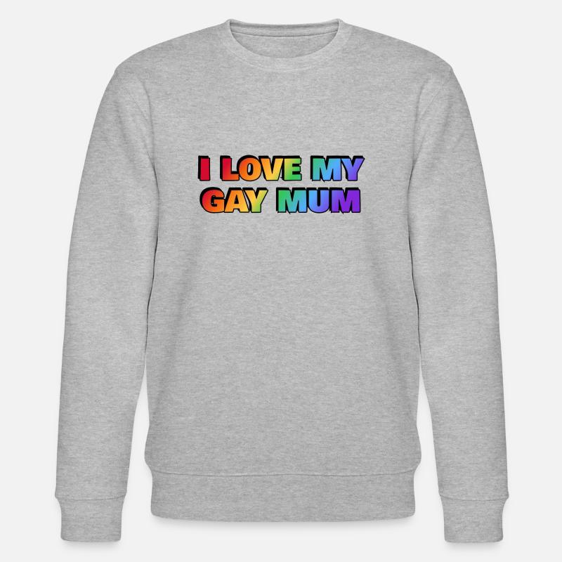 J’aime ma mère gay - Sweat bio CHANGER Stanley/Stella Unisexe - gris chiné