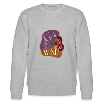 BUT FIRST WINE - Stanley/Stella CHANGER Unisex Organic Sweatshirt - heather grey - Front - Nik (191cm) & Marisol (170cm)