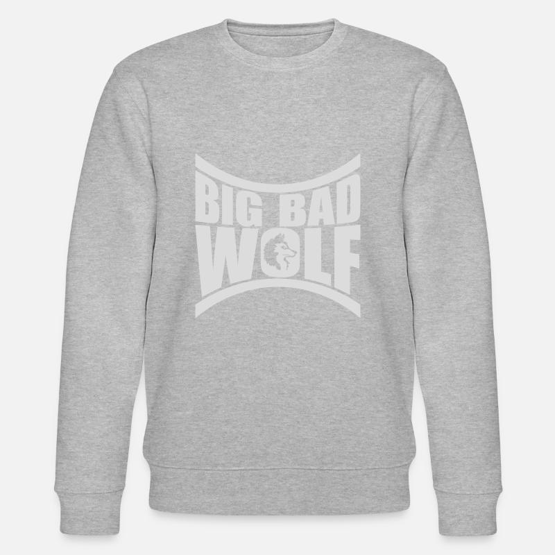 big bad wolf quote - Stanley/Stella CHANGER Unisex Organic Sweatshirt - heather grey