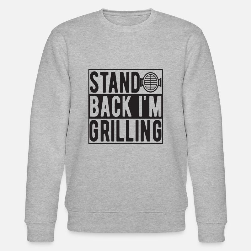 Stand Back i ́m Grilling - Stanley/Stella CHANGER Unisex Organic Sweatshirt - heather grey