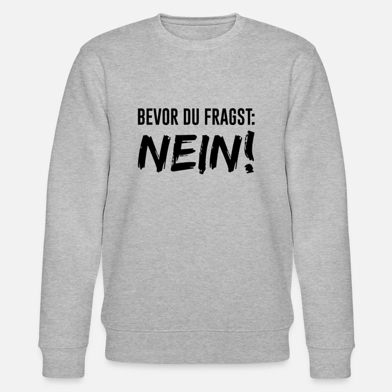 Spruch Coole Sprüche Nein - Stanley/Stella Unisex Bio-Sweatshirt CHANGER  - Grau meliert