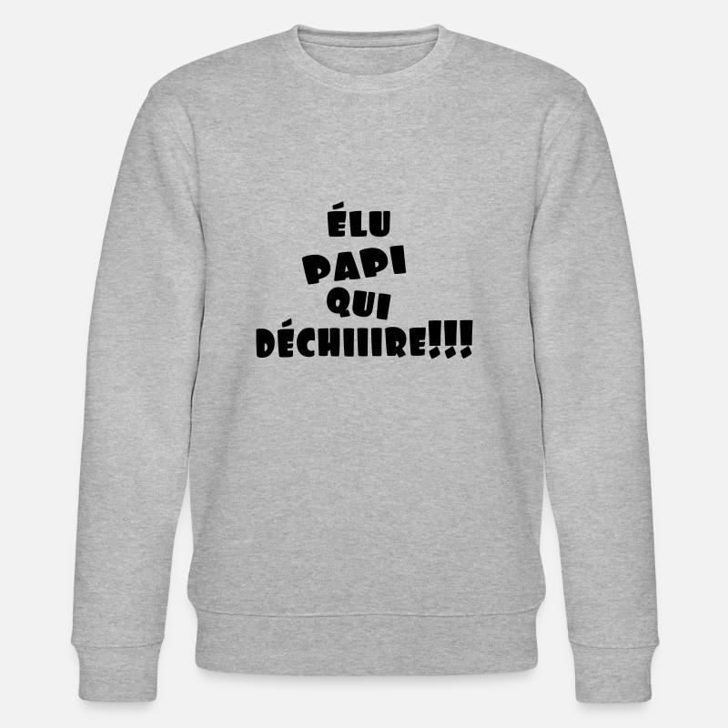elu papi qui dechiire - Sweat bio CHANGER Stanley/Stella Unisexe - gris chiné
