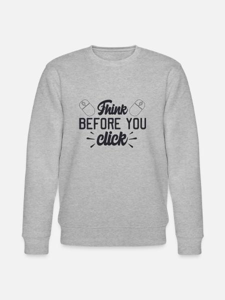 Think Before You Click - Stanley/Stella CHANGER Unisex Organic Sweatshirt - heather grey