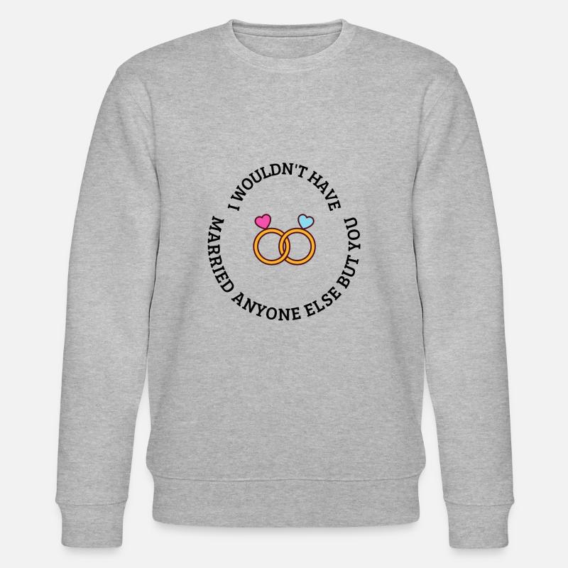 Wedding gift - Stanley/Stella CHANGER Unisex Organic Sweatshirt - heather grey