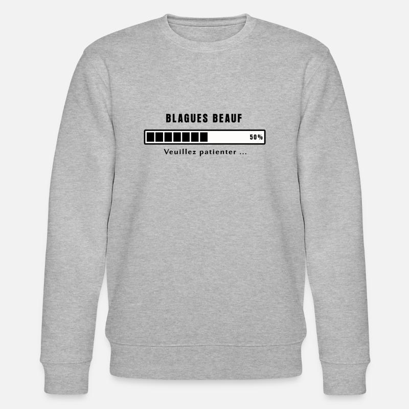 Blagues beauf en cours ! - Sweat bio CHANGER Stanley/Stella Unisexe - gris chiné