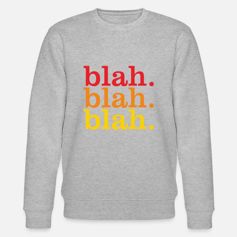 bla bla bla bla - Stanley/Stella Unisex Bio-Sweatshirt CHANGER - Grau meliert