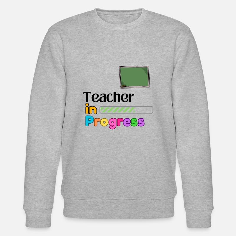 Teacher In progress Perfect Gift - Stanley/Stella CHANGER Unisex Organic Sweatshirt - heather grey