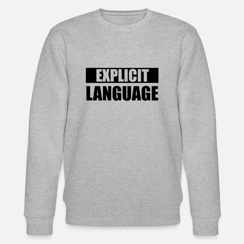Coarse language - Stanley/Stella CHANGER Unisex Organic Sweatshirt - heather grey