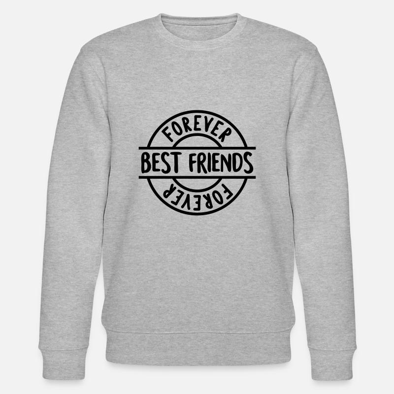 Best Friends Forever (timbre) - Sweat bio CHANGER Stanley/Stella Unisexe - gris chiné