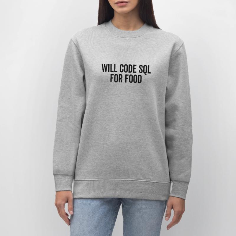 Will Code SQL For Food Stanley/Stella CHANGER Unisex Organic Sweatshirt