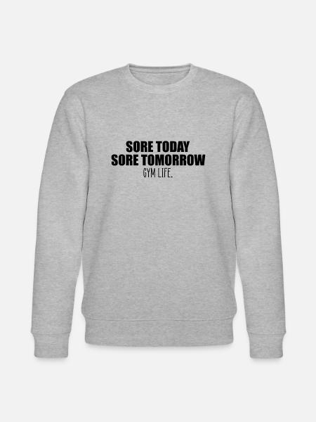 sore today gym quote - Stanley/Stella CHANGER Unisex Organic Sweatshirt - heather grey