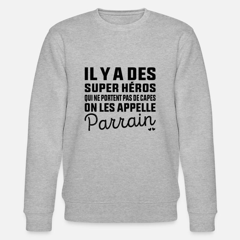 Super Héros sans Cape Parrain - Sweat bio CHANGER Stanley/Stella Unisexe - gris chiné