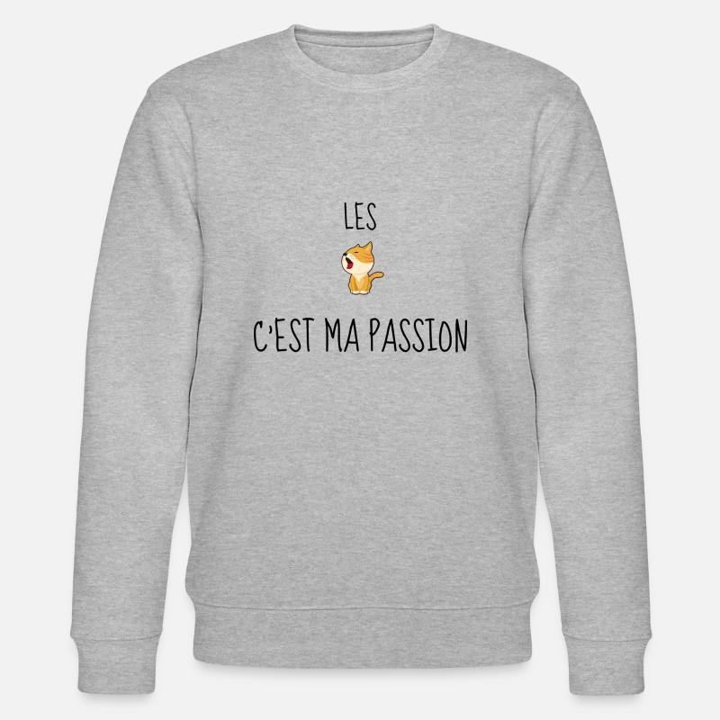 Les chats c'est ma passion - Sweat bio CHANGER Stanley/Stella Unisexe - gris chiné