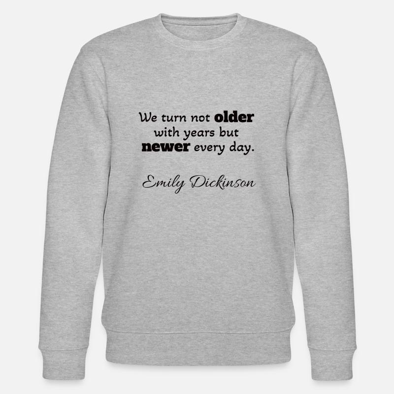 Citation positive Emily Dickinson - Sweat bio CHANGER Stanley/Stella Unisexe - gris chiné
