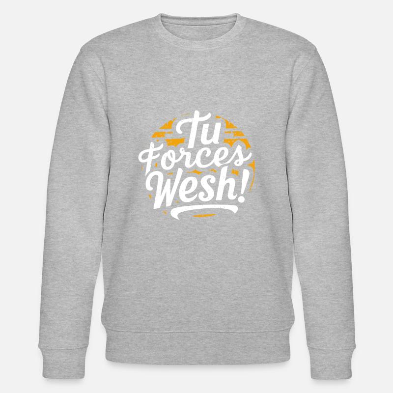 Tu forces wesh ! - Sweat bio CHANGER Stanley/Stella Unisexe - gris chiné