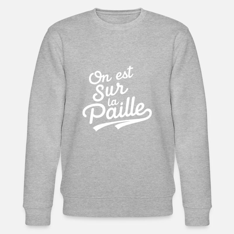On est sur la paille - Sweat bio CHANGER Stanley/Stella Unisexe - gris chiné