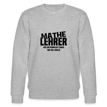 Mathelehrer - Wie ein normaler Lehrer nur cooler - Stanley/Stella Unisex Bio-Sweatshirt CHANGER  - Grau meliert - Vorne - Nik (191cm) & Marisol (170cm)