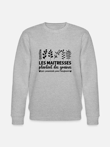 Les maîtresses plantent des graines cadeau - Sweat bio CHANGER Stanley/Stella Unisexe - gris chiné