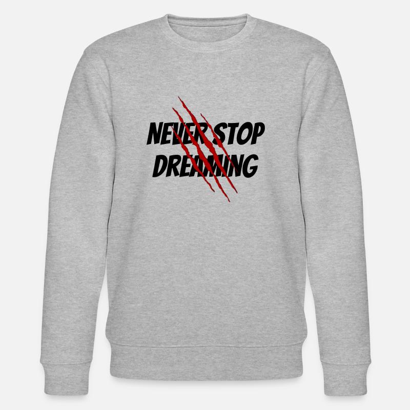 Never Stop Dreaming - Stanley/Stella Unisex Bio-Sweatshirt CHANGER  - Grau meliert
